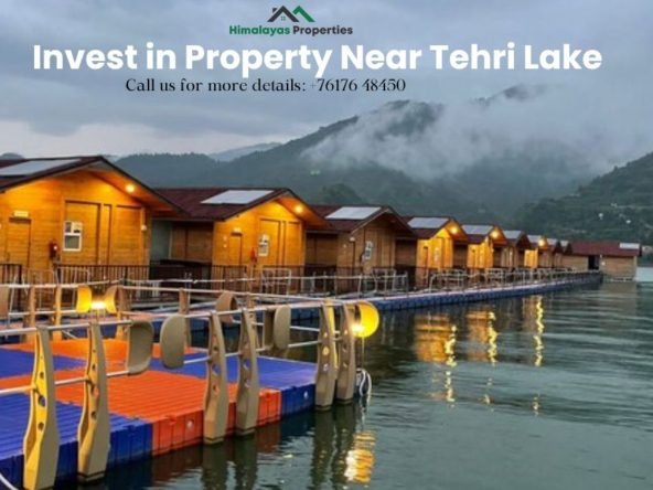 How to Buy Property Near Tehri Lake, Uttarakhand